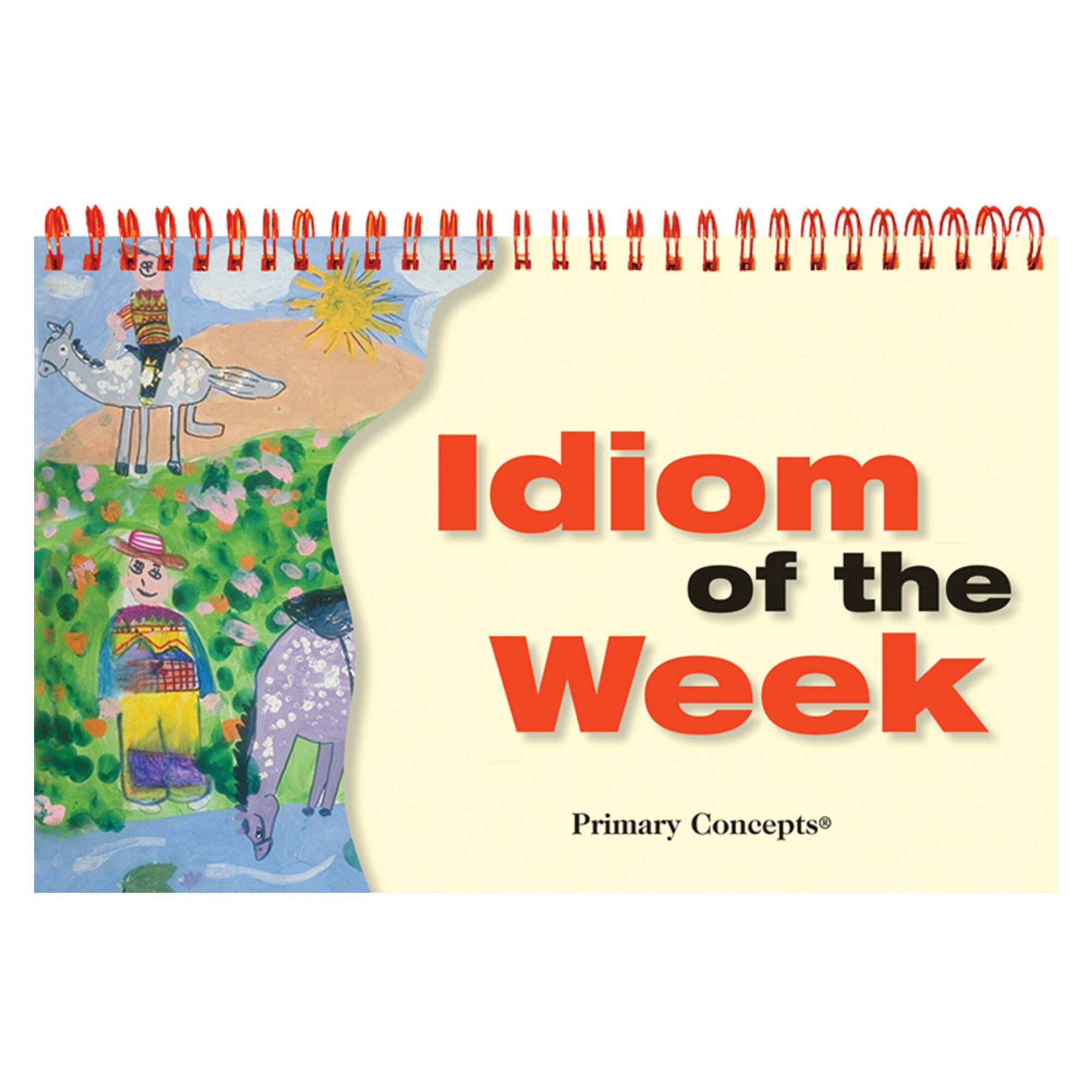 Primary Concepts® Idiom Of The Week Flip Chart